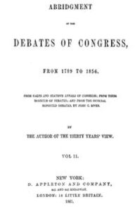 Title: Abridgment of the Debates of Congress, from 1789 to 1856, Vol. II (of 16) (Illustrated), Author: Thomas Hart Benton