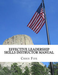 Title: Effective Leadership skills Instructor Manual, Author: Chris Fife