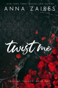 Title: Twist Me (Twist Me #1), Author: Dima Zales