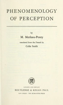 Phenomenology Of Perception By Maurice Merleau Ponty