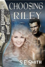 Choosing Riley: Sarafin Warriors Book 1