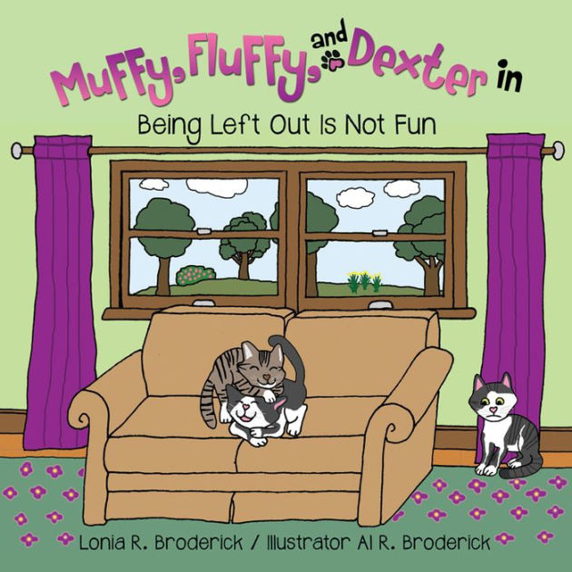 Muffy, Fluffy, and Dexter in by Lonia R. Broderick, Al. R. Broderick ...