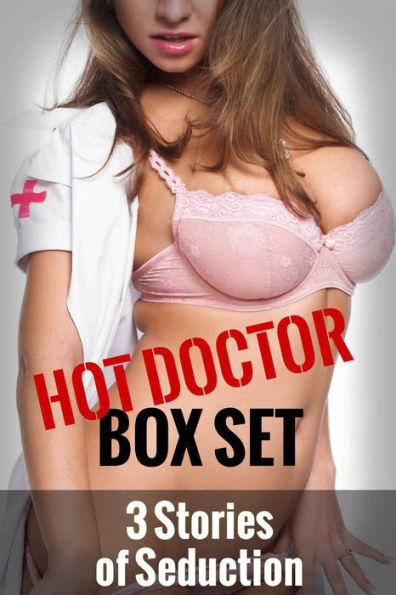 Hot Doctor Box Set (Medical Erotic Romance)