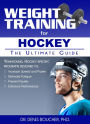 Weight Training for Hockey: The Ultimate Guide