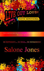 Title: Live Out Loud Youth Devotional, Author: Salone Jones