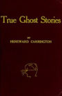 True Ghost Stories (Illustrated)