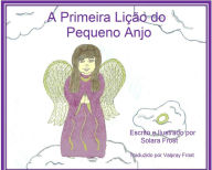 Title: A Primeira Lição do Pequeno Anjo, Author: Solara Frost