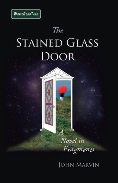 The Stained Glass Door: A Novel in Fragments