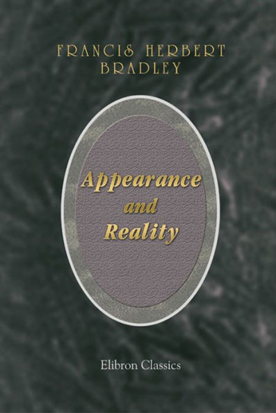 Appearance and Reality. A Metaphysical Essay.