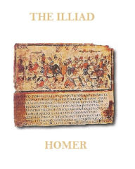 Title: The Iliad (Illustrated), Author: Homer
