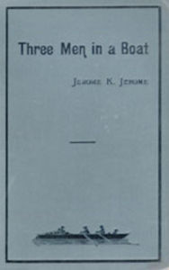 Title: Three Men in a Boat (Illustrated), Author: Jerome K. Jerome