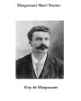 The Entire Original Maupassant Short Stories