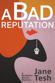 Title: A Bad Reputation, Author: Jane Tesh