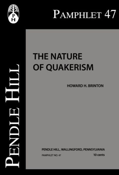 The Nature of Quakerism