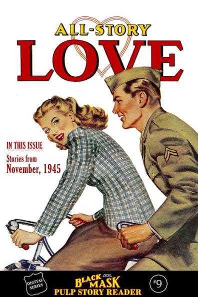 Black Mask Pulp Story Reader #9 Stories from the November 1945 issue of ALL-STORY LOVE