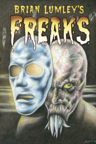 Title: Brian Lumley's Freaks, Author: Brian Lumley