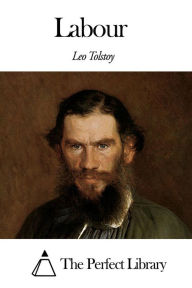 Title: Labour, Author: Leo Tolstoy