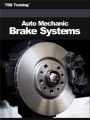 Auto Mechanic - Brake Systems (Mechanics and Hydraulics)