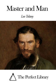 Title: Master and Man, Author: Leo Tolstoy