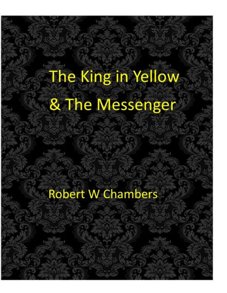 The King in Yellow and The Messenger