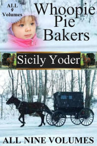 Title: Whoopie Pie Bakers : An Amish Romance Novel, Author: Sicily Yoder