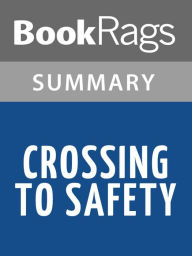 Title: Crossing to Safety by Wallace Stegner Summary & Study Guide, Author: BookRags