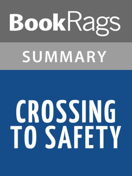 Crossing to Safety by Wallace Stegner Summary & Study Guide