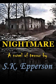 Title: Nightmare, Author: S. K. Epperson