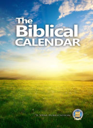 Title: The Biblical Calendar, Author: Yahweh's Restoration Ministry