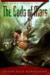 Title: The Gods of Mars....Barsoom #2, Author: Edgar Rice Burroughs