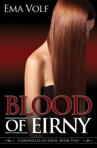 Title: Blood Of Eirny, Author: Ema Volf