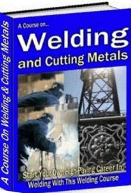 Title: eBook about How To Weld and Cut Steel - Course will guide you step-by-step towards learning the art and craft of joining and cutting metals., Author: colin lian