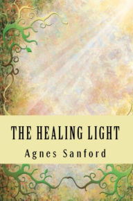 Title: Healing Light, Author: Agnes Sanford