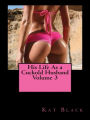 His Life As a Cuckold Husband Volume 3