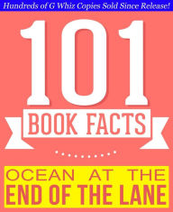 Title: Ocean at the End of the Lane - 101 Amazingly True Facts You Didn't Know, Author: G Whiz