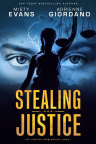 Title: Stealing Justice: A Romantic Suspense Series, Author: Misty Evans