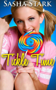 Title: TickleTime (Family Erotica)(First Time Erotica), Author: Sasha Stark