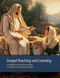 Title: Gospel Teaching and Learning, Author: The Church of Jesus Christ of Latter-day Saints