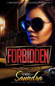 Title: Forbidden, Author: Author Saundra