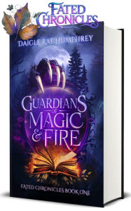 The Fated Chronicles Books 1-3 (Heirs of Magic / Prophecy of Fire / Trials of Initiation): A Contemporary Portal Fantasy Adventure