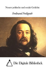 Title: Neuere politische und sociale Gedichte, Author: Ferdinand Freiligrath