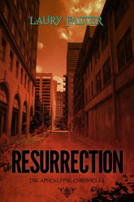 Title: Resurrection (Apocalypse Chronicles Part II), Author: Laury Falter