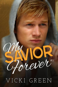 Title: My Savior Forever, Author: Vicki Green