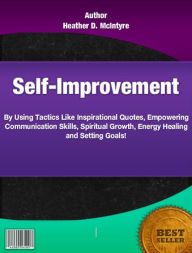 Title: Self-Improvement, Author: Heather D. McIntyre