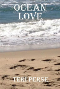 Title: Ocean Love, Author: Teri Perse