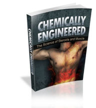 Title: Chemically Engineered Steroid and Muscle, Author: Stephan simpson