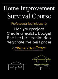 Title: Home Improvement Survival Course, Author: David Dillon