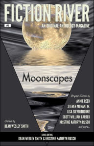 Title: Fiction River: Moonscapes, Author: Dean Wesley Smith