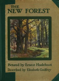 Title: The New Forest (Illustrated), Author: Elizabeth Godfrey