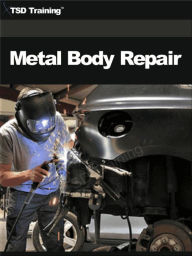 Title: Metal Body Repair (Mechanics and Hydraulics), Author: TSD Training